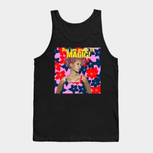 You are made of magic Tank Top